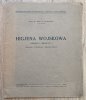 Gustaw Szulc Higjena wojskowa część II zeszyt 1: higjena poboru i rekrutacji